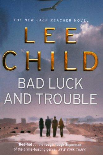 Bad Luck And Trouble: (Jack Reacher 11)