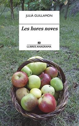 Les hores noves (Llibres Anagrama, Band 101)