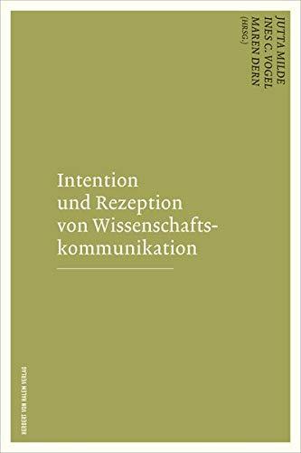 Intention und Rezeption von Wissenschaftskommunikation