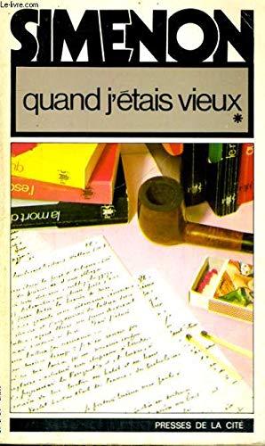 QUAND J'ETAIS VIEUX. Tome 1 (Simenon)