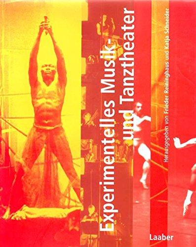 Handbuch der Musik im 20. Jahrhundert, 12 Bde., Bd.7, Experimentelles Musiktheater und Tanztheater