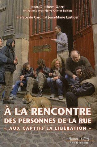 A la rencontre des personnes de la rue : Aux captifs, la libération