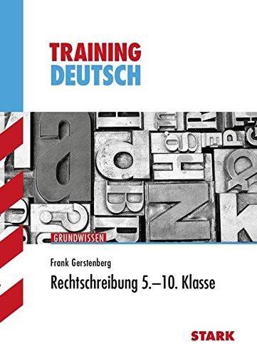 Training - Deutsch Rechtschreibung 5.-10. Klasse