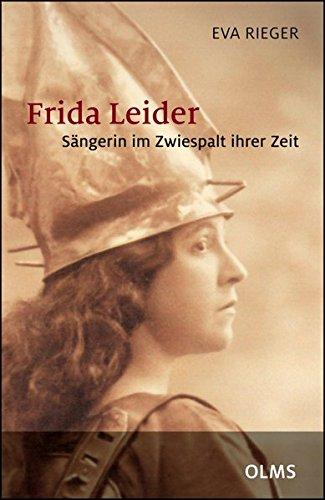 Frida Leider - Sängerin im Zwiespalt ihrer Zeit