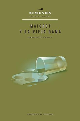 Maigret y la vieja dama (Anagrama Acantilado)