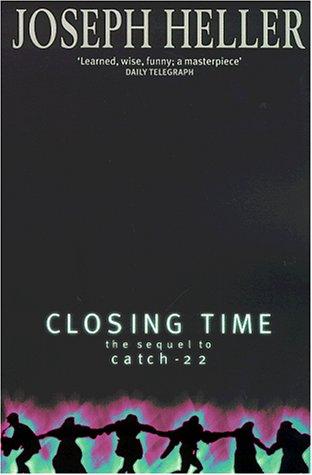 Closing Time. The sequel to catch - 22 (Roman)