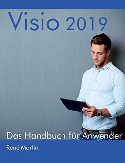 Visio 2019: Das Handbuch für Anwender