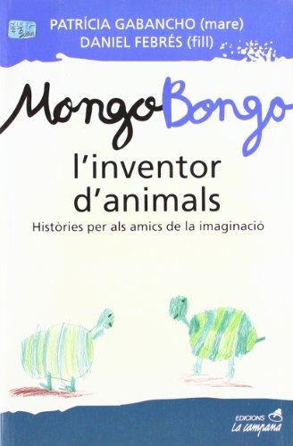 Mongo-bongo, l'inventor d'animals