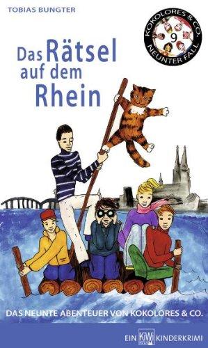 Das Rätsel auf dem Rhein: Das neunte Abenteuer von Kokolores & Co.