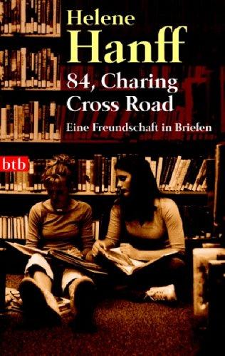 84, Charing Cross Road. Eine Freundschaft in Briefen