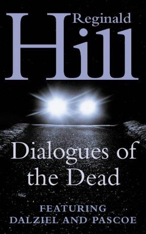 Dialogues of the Dead (A Dalziel & Pascoe Novel)