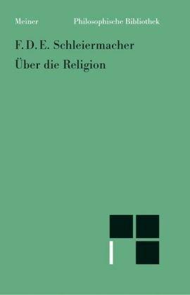 Über die Religion: Reden an die Gebildeten unter ihren Verächtern