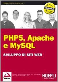 PHP5, Apache e MySQL. Sviluppo di siti web (Linguaggi & programmazione)