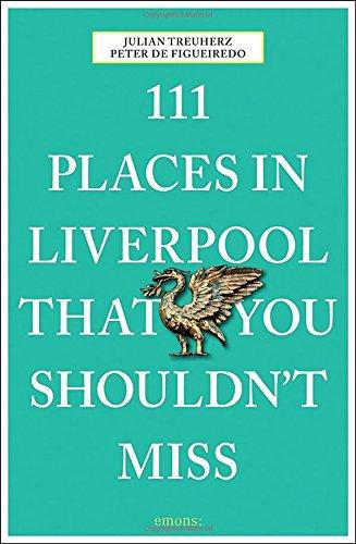 111 Places in Liverpool that you shouldn't miss