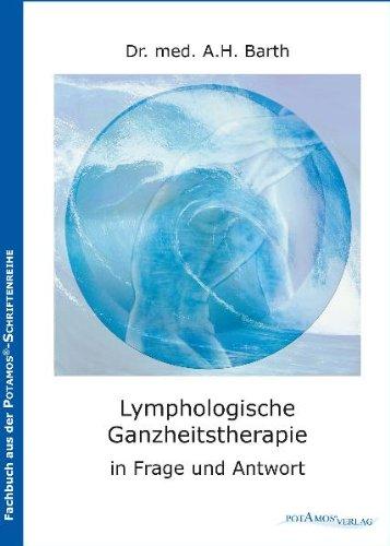 Lymphologische Ganzheitstherapie in Frage und Antwort