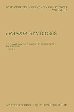 Frankia Symbioses (Developments in Plant and Soil Sciences, 12, Band 12)