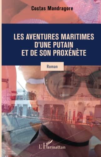 Les aventures maritimes d'une putain et de son proxénète