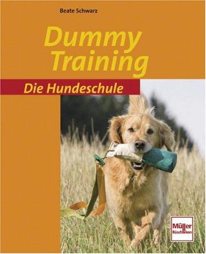 Dummy-Training (Die Hundeschule)