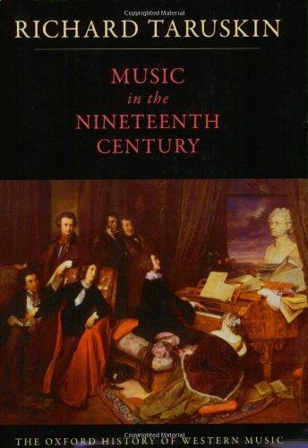 Oxford History of Western Music: Music in the Nineteenth Cen (Oxford History of Western Music; V. 3)