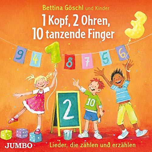 1 Kopf, 2 Ohren, 10 tanzende Finger. Lieder, die zählen und erzählen