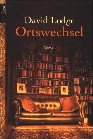 Ortswechsel: Roman: Ein satirischer Roman