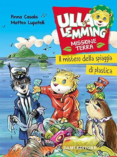 La spiaggia di plastica. Ulla Lemming