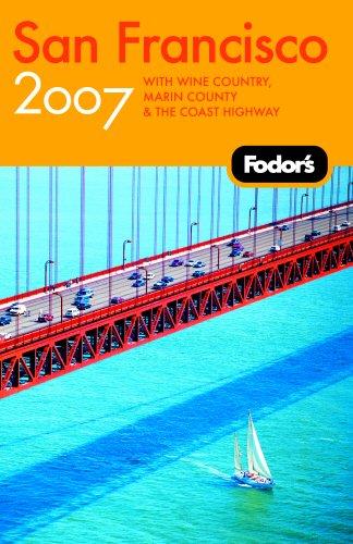 Fodor's San Francisco 2007 (Travel Guide)