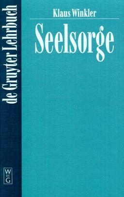 Seelsorge (de Gruyter Lehrbuch)