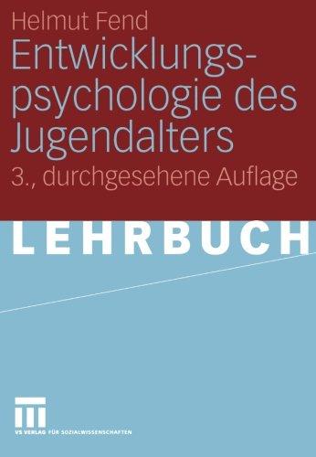 Entwicklungspsychologie des Jugendalters: Ein Lehrbuch für pädagogische und psychologische Berufe (German Edition)