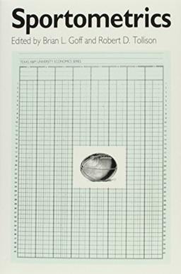Sportometrics (TEXAS A & M UNIVERSITY ECONOMICS SERIES, Band 11)