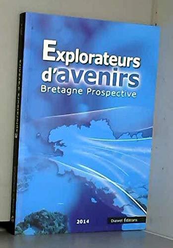 Explorateurs d'avenirs Bretagne prospective