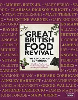 Great British Food Revival: The Revolution Continues