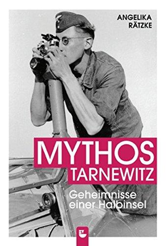 Mythos Tarnewitz: Geheimnisse einer Halbinsel