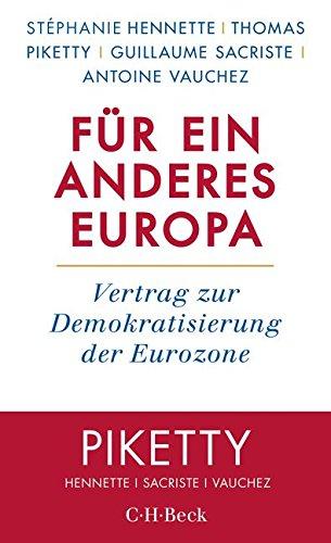 Für ein anderes Europa: Vertrag zur Demokratisierung der Eurozone