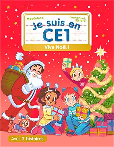 Je suis en CE1. Vive Noël !