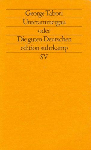 Unterammergau oder die guten Deutschen.