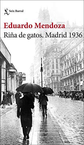 Riña de gatos. Madrid 1936 (Biblioteca Breve)