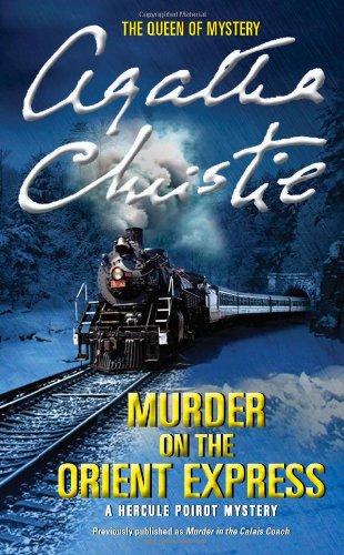 Murder on the Orient Express: A Hercule Poirot Mystery (Hercule Poirot Mysteries, Band 10)