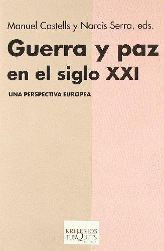 Guerra y paz en el siglo XXI : una perspectiva europea (Kriterios, Band 9)