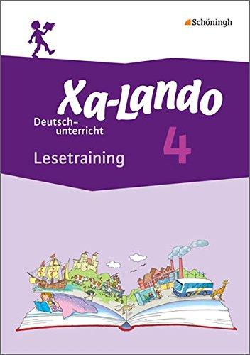 Xa-Lando - Lernen als Abenteuer: Xa-Lando - Deutsch- und Sachbuch - Neubearbeitung: Lesetraining 4