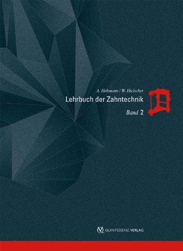 Lehrbuch der Zahntechnik Band 1-3: Lehrbuch der Zahntechnik Band 2: Prothetik: Bd 2