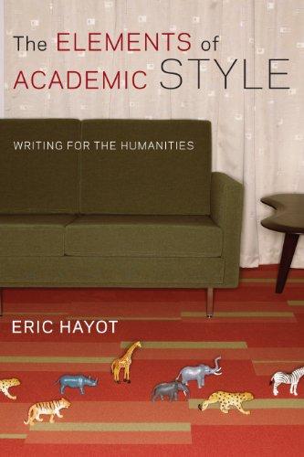 Elements of Academic Style: Writings for the Humanities