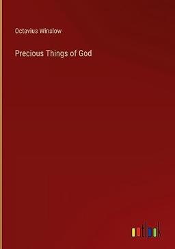 Precious Things of God