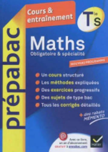 Maths terminale S : spécifique & spécialité : cours & entraînement