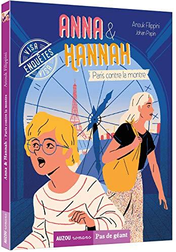 Anna & Hannah. Vol. 4. Paris contre la montre