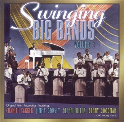 Vol. 3-Swinging Big Bands (US Import)