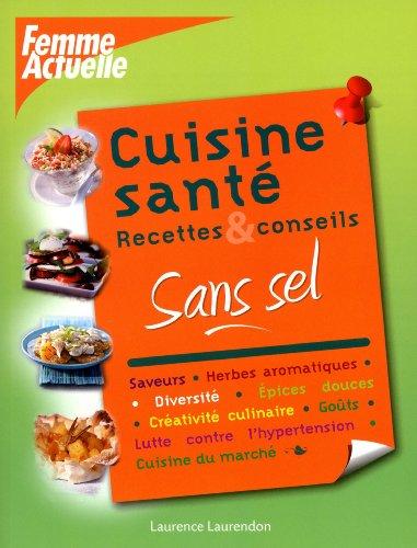 Sans sel : saveurs, herbes aromatiques, diversité, épices douces...