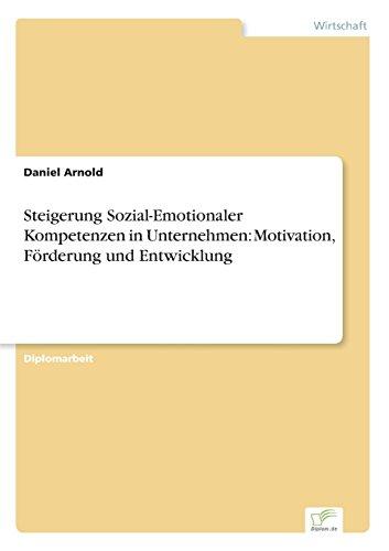 Steigerung Sozial-Emotionaler Kompetenzen in Unternehmen: Motivation, Förderung und Entwicklung