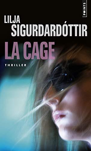 Reykjavik noir : la trilogie. Vol. 3. La cage