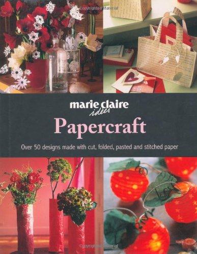 Papercraft ("Marie Claire" Idees)